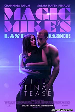 Magic Mikes Last Dance (2023) English Movie